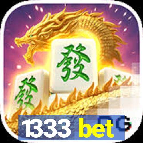1333 bet
